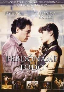 Perdoname Todo (1995) poster